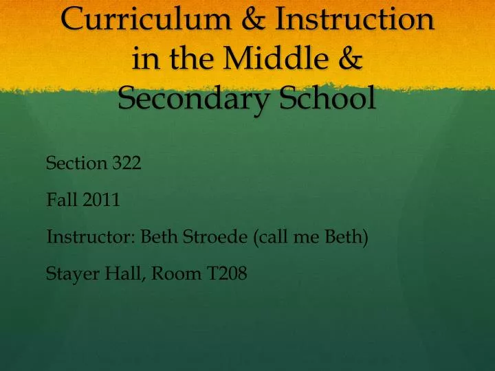 curriculum instruction in the middle secondary school