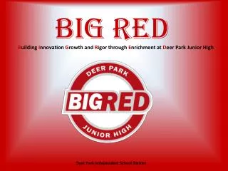 BIG RED