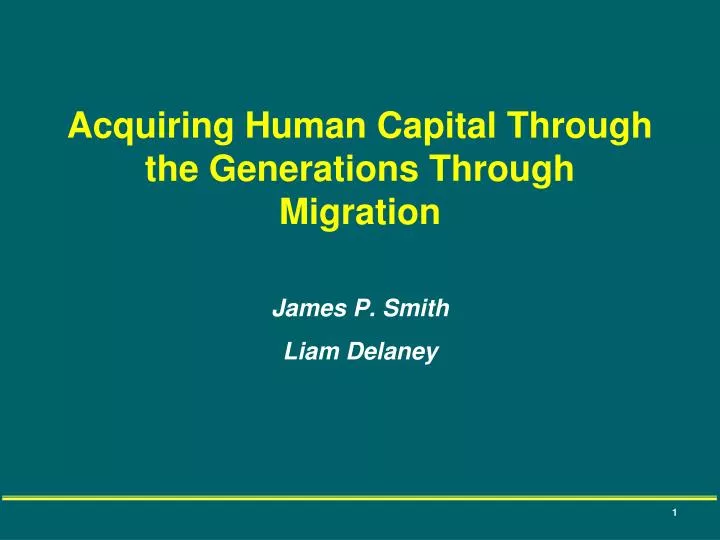 acquiring human capital through the generations through migration