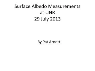 Surface Albedo Measurements at UNR 29 July 2013