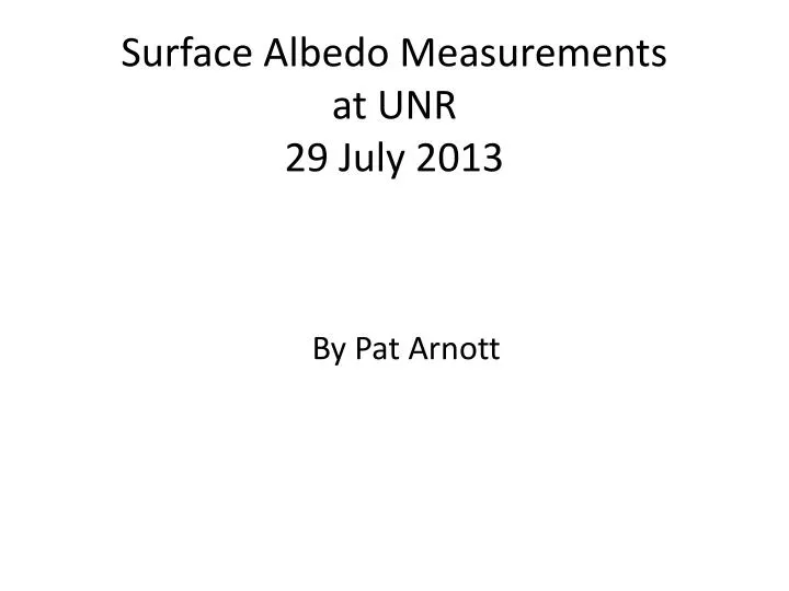 surface albedo measurements at unr 29 july 2013