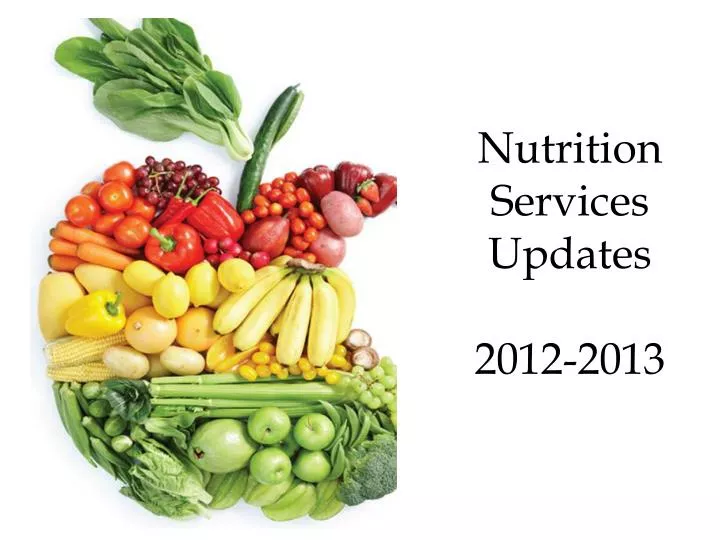 nutrition services updates 2012 2013