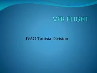 VFR FLIGHT