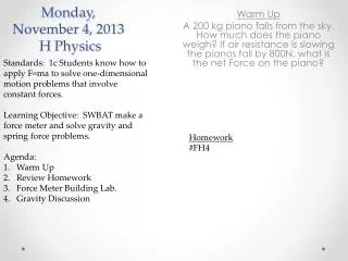 Monday, November 4, 2013 H Physics