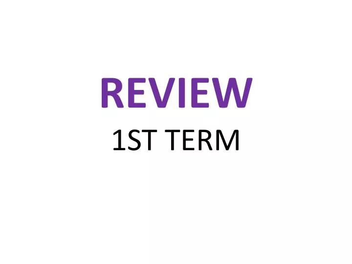 review 1st term