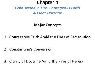 Chapter 4 Gold Tested in Fire: Courageous Faith &amp; Clear Doctrine