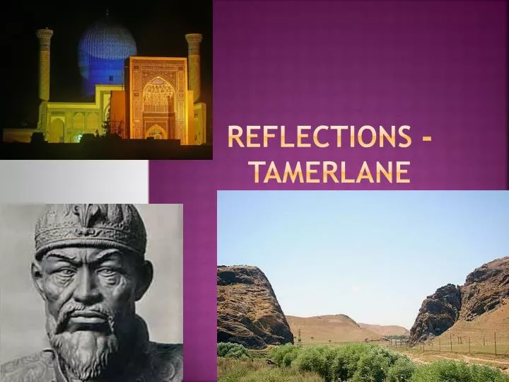 reflections tamerlane