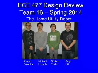 ECE 477 Design Review Team 16 ? Spring 2014