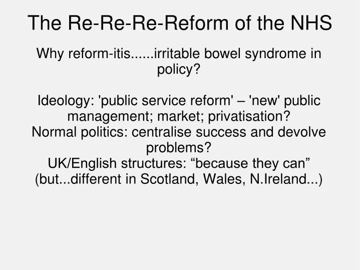the re re re reform of the nhs