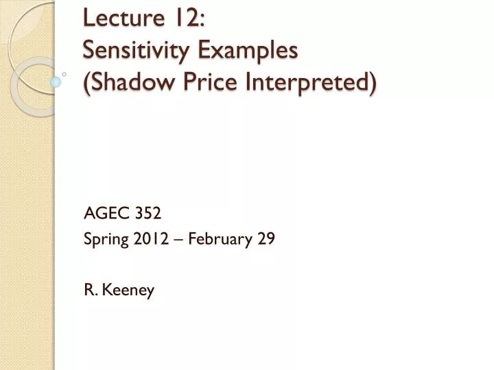 lecture 12 sensitivity examples shadow price interpreted