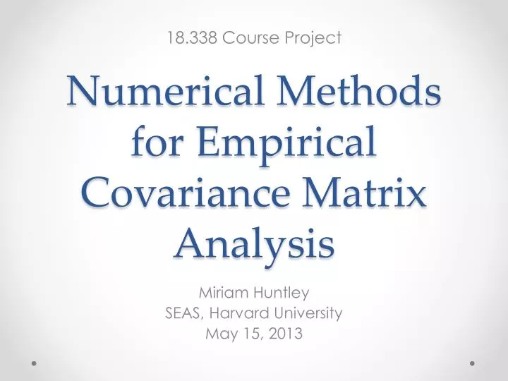 numerical methods for empirical covariance matrix analysis