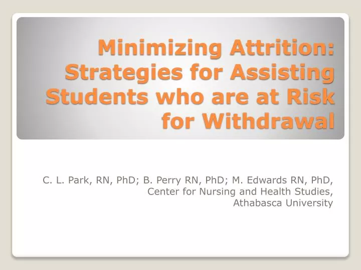 minimizing attrition strategies for assisting students who are at risk for withdrawal