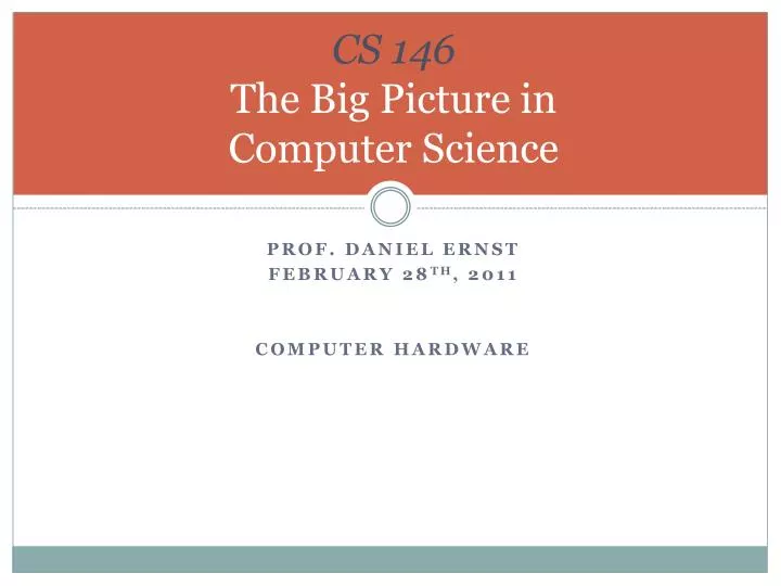 cs 146 the big picture in computer science