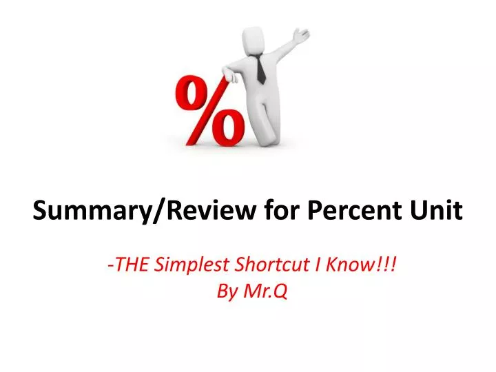summary review for percent unit