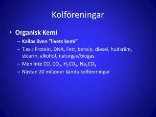 kolf reningar