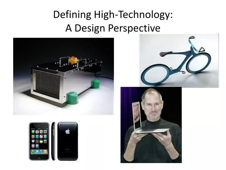 defining high technology a design perspective