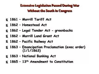 Extensive Legislation Passed During War Without the South in Congress