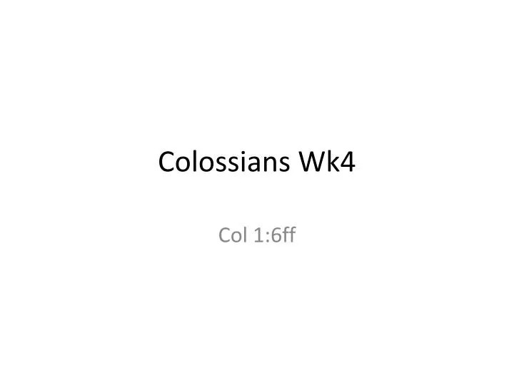 colossians wk4