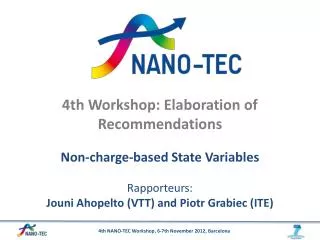 4th Workshop: Elaboration of Recommendations Non-charge-based State Variables Rapporteurs: