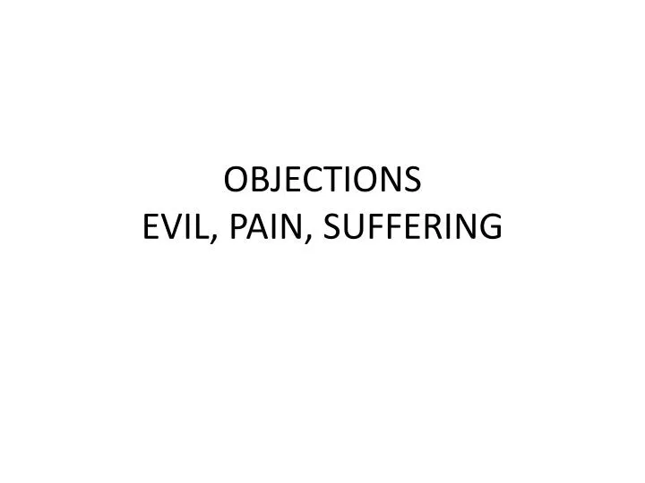 objections evil pain suffering