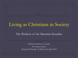 Living as Christians in Society The Wisdom of the Macarian Homilies