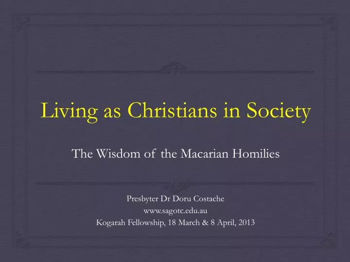 living as christians in society the wisdom of the macarian homilies