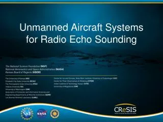 Unmanned Aircraft Systems for Radio Echo Sounding