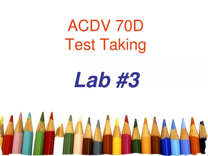 acdv 70d test taking