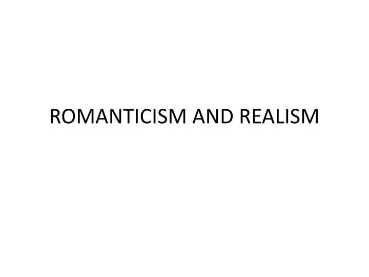 romanticism and realism