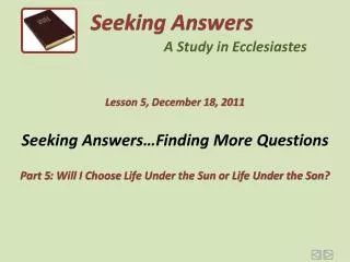 Seeking Answers…Finding More Questions