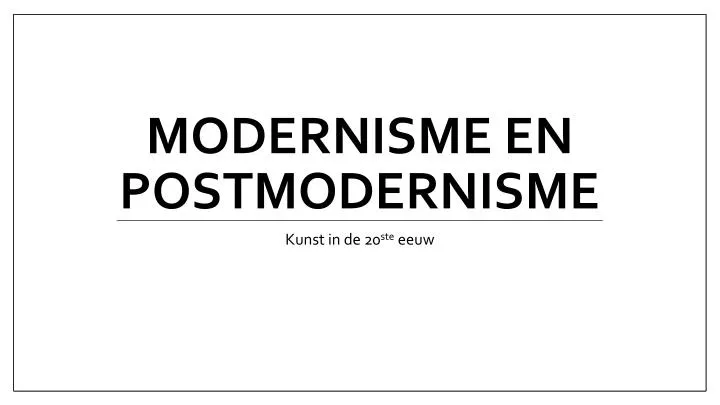 modernisme en postmodernisme