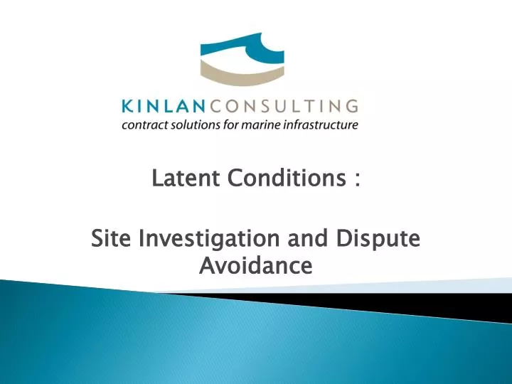 latent conditions site investigation and dispute avoidance