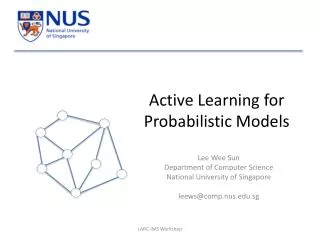 Active Learning for Probabilistic Models