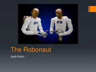 The Robonaut