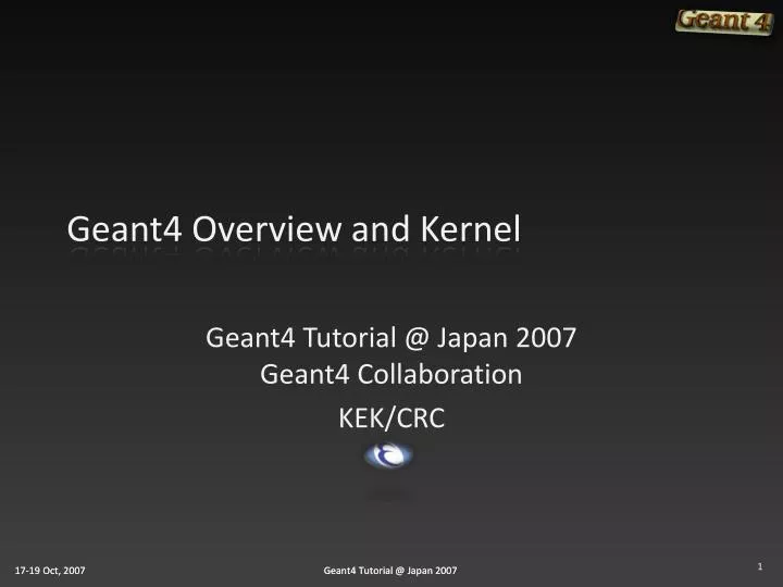 geant4 overview and kernel