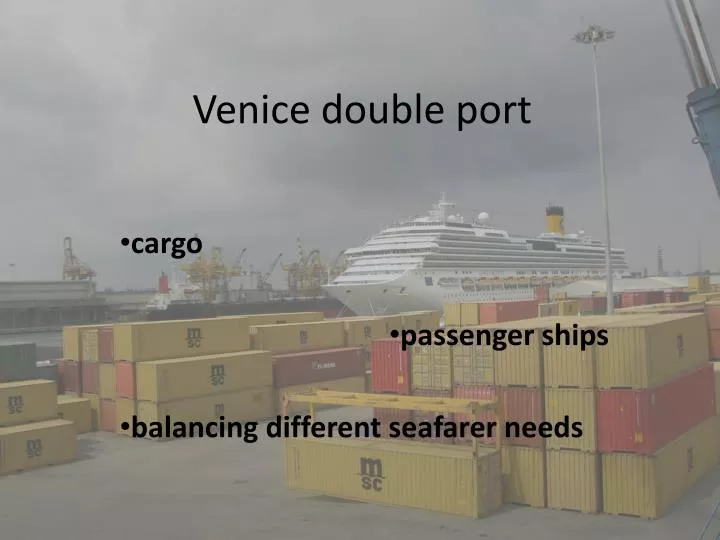 venice double port