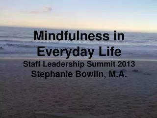 What is Mindfulness?