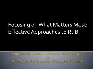 Focusing on What Matters Most: Effective Approaches to RtIB