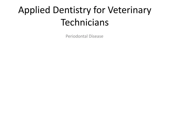 applied dentistry for veterinary technicians