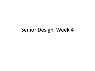 Senior Design Week 4