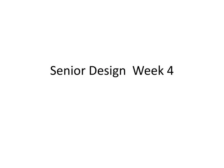 senior design week 4