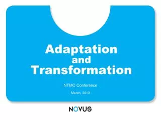Adaptation and Transformation