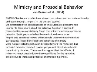 Mimicry and Prosocial Behavior van Baaren et al. (2004)
