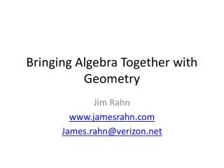 Bringing Algebra Together with Geometry