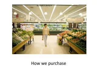 How we purchase