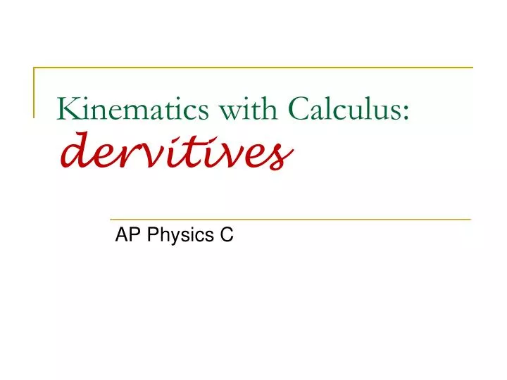 kinematics with calculus dervitives