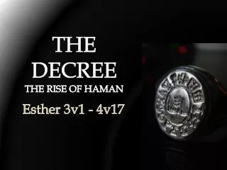 THE DECREE THE RISE OF HAMAN