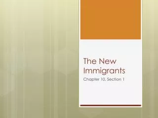 The New Immigrants