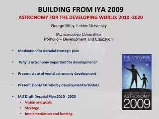 BUILDING FROM IYA 2009 ASTRONOMY FOR THE DEVELOPING WORLD: 2010 -2020