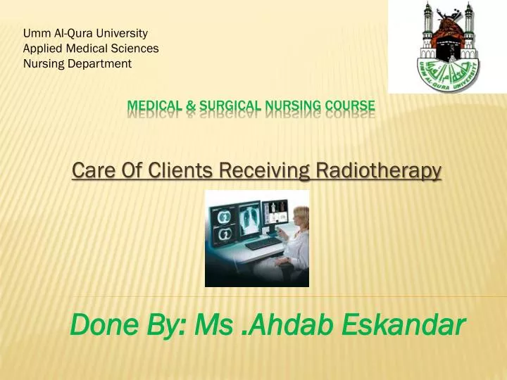 care of clients receiving radiotherapy
